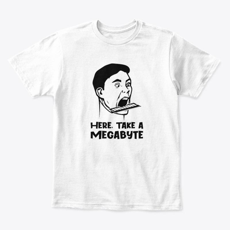 Here, Take a Megabyte! [Several Items]